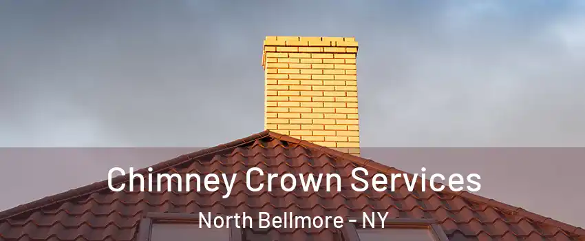 Chimney Crown Services North Bellmore - NY