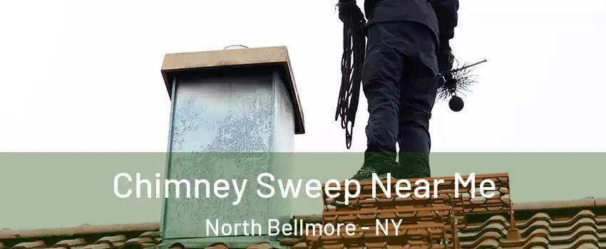Chimney Sweep Near Me North Bellmore - NY