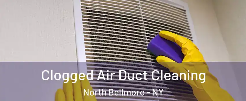 Clogged Air Duct Cleaning North Bellmore - NY