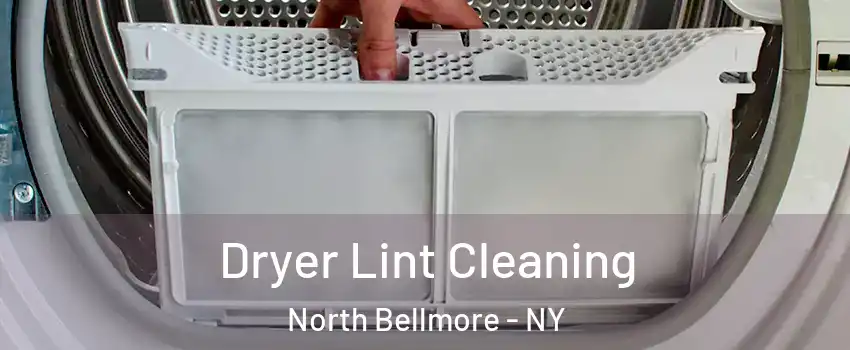  Dryer Lint Cleaning North Bellmore - NY