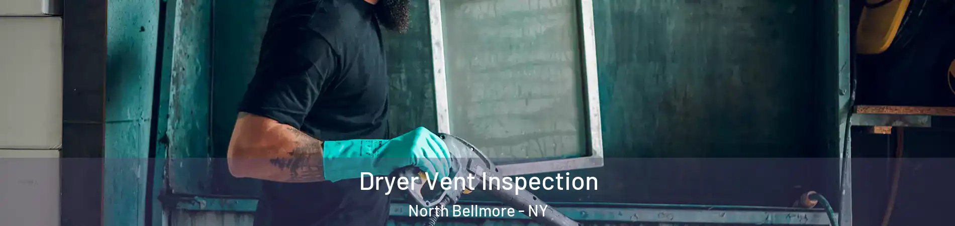  Dryer Vent Inspection North Bellmore - NY