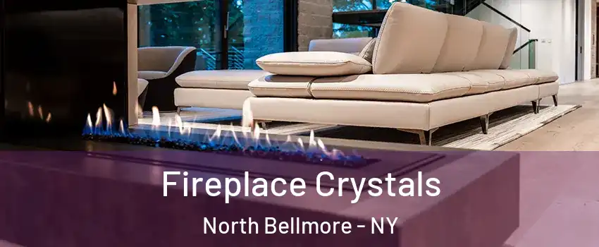 Fireplace Crystals North Bellmore - NY