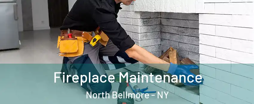  Fireplace Maintenance North Bellmore - NY