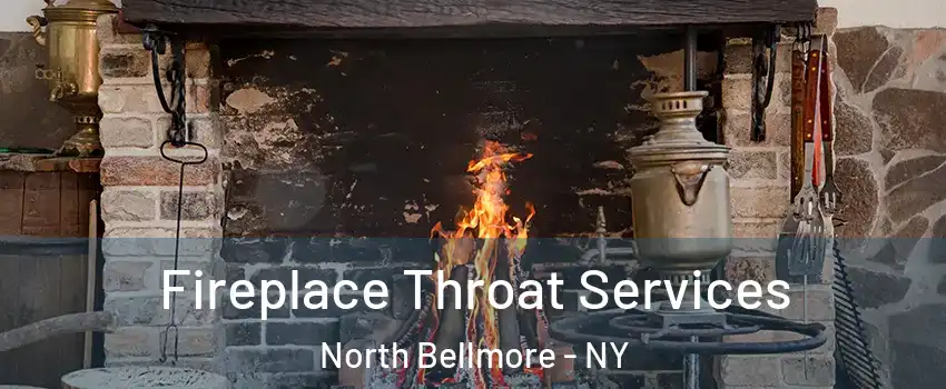 Fireplace Throat Services North Bellmore - NY