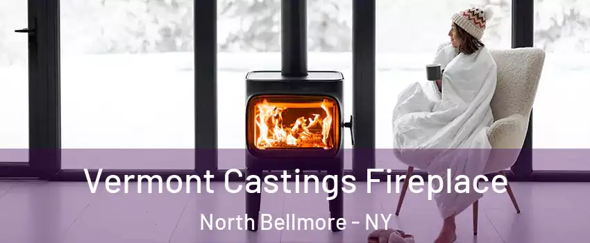 Vermont Castings Fireplace North Bellmore - NY