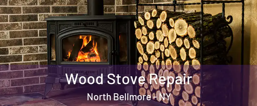Wood Stove Repair North Bellmore - NY